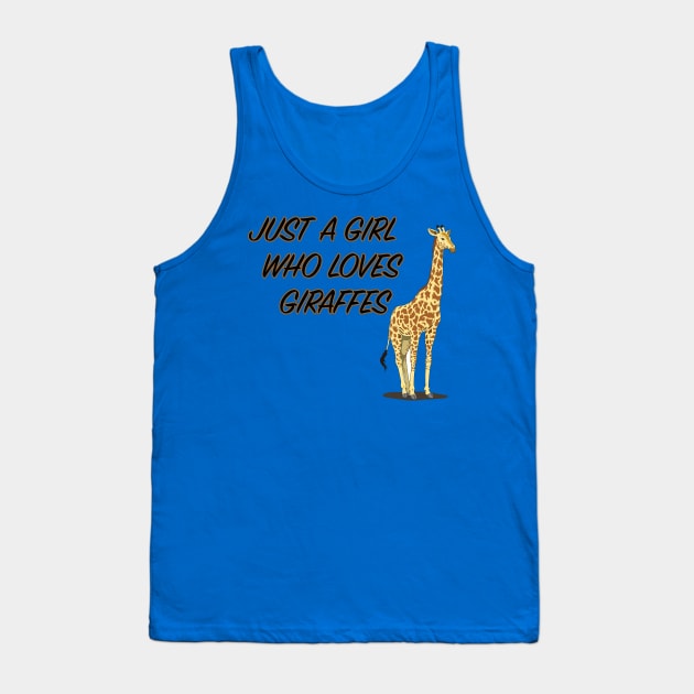 Just A Girl Who Loves Giraffes Tank Top by BlueDolphinStudios